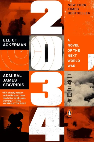 Cover of 2034 by Elliot Ackerman & Admiral James Stavridis