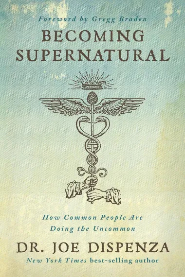 Cover of Becoming Supernatural by Joe Dispenza