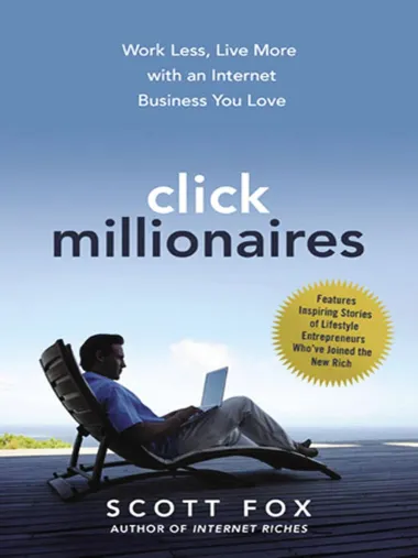 Cover of Click Millionaires by Scott Fox