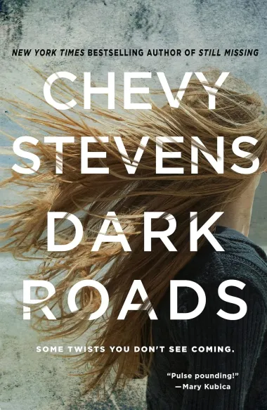 Cover of Dark Roads by Chevy Stevens