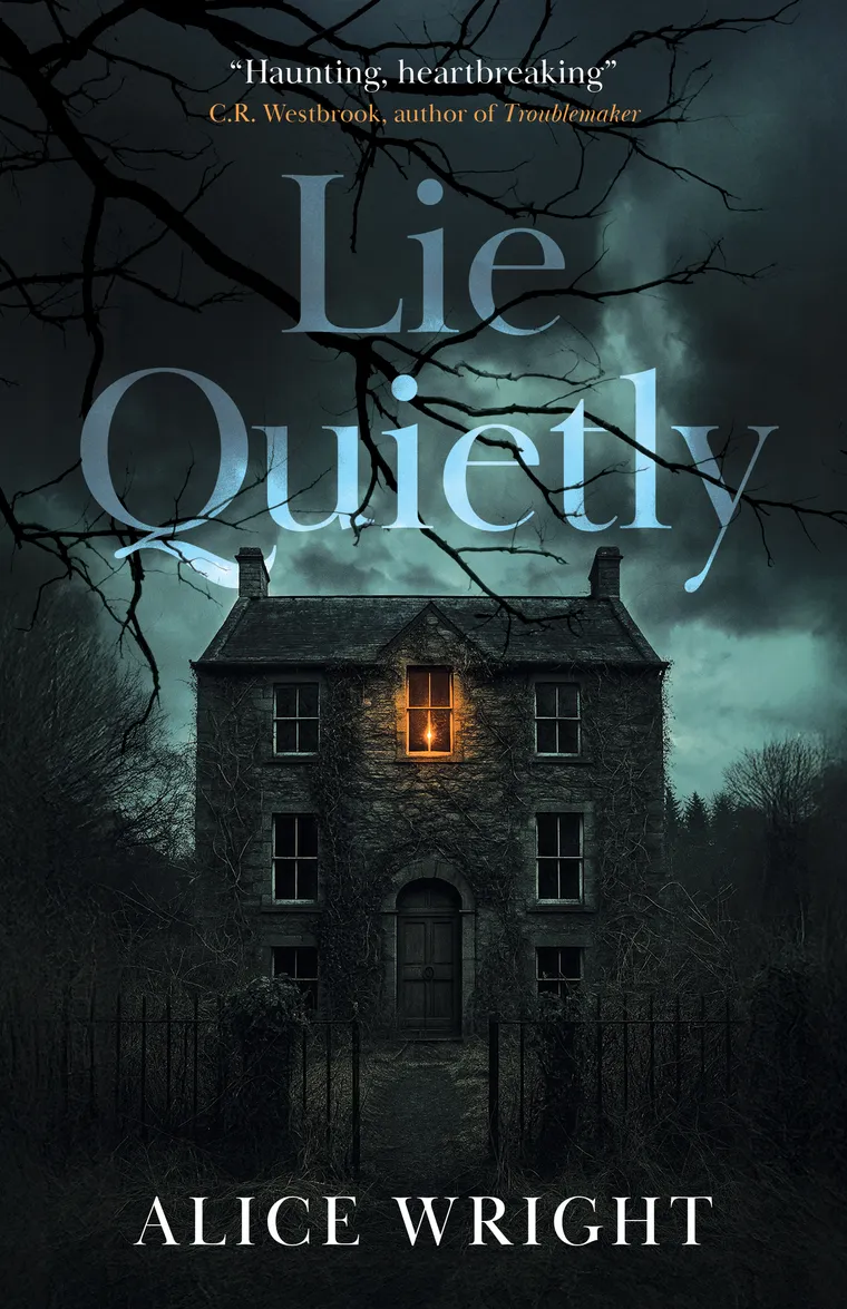 Cover of Lie Quietly by Alice Wright