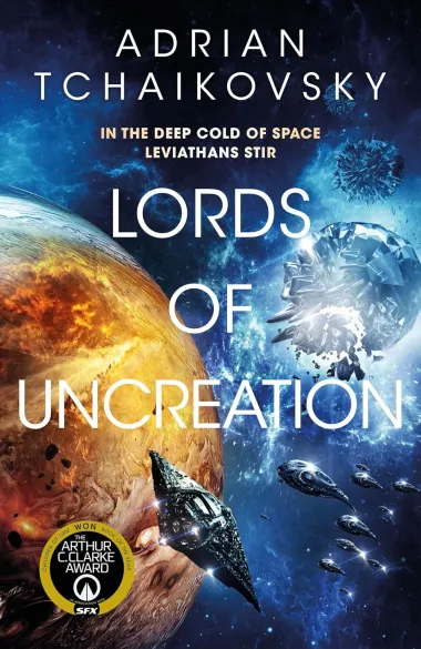 Cover of Lords of Uncreation by Adrian Tchaikovsky