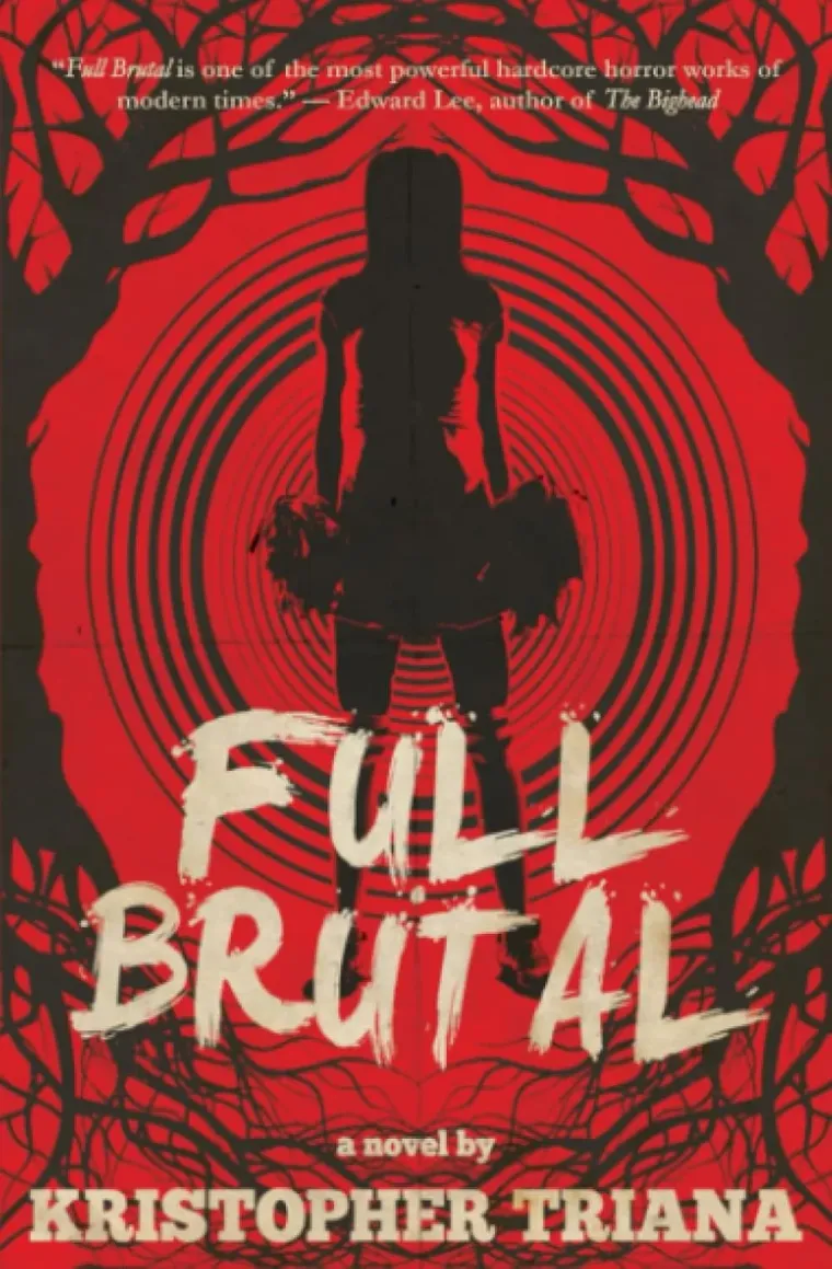 Cover of Full Brutal by Kristopher Triana