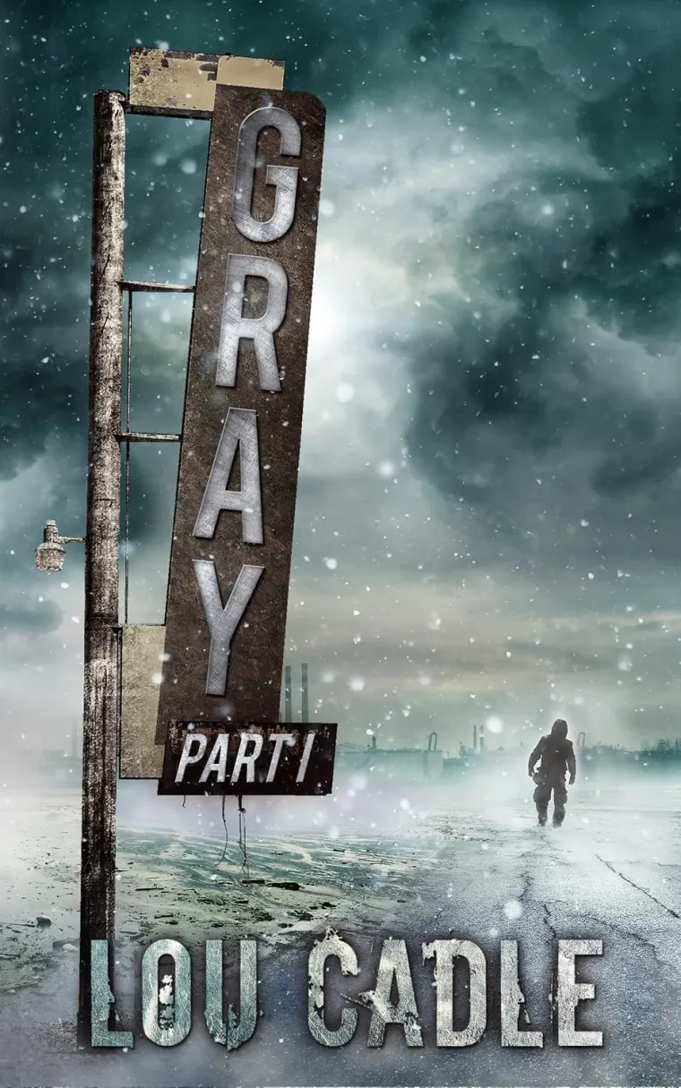 Cover of Gray Part 1 by Lou Cadle