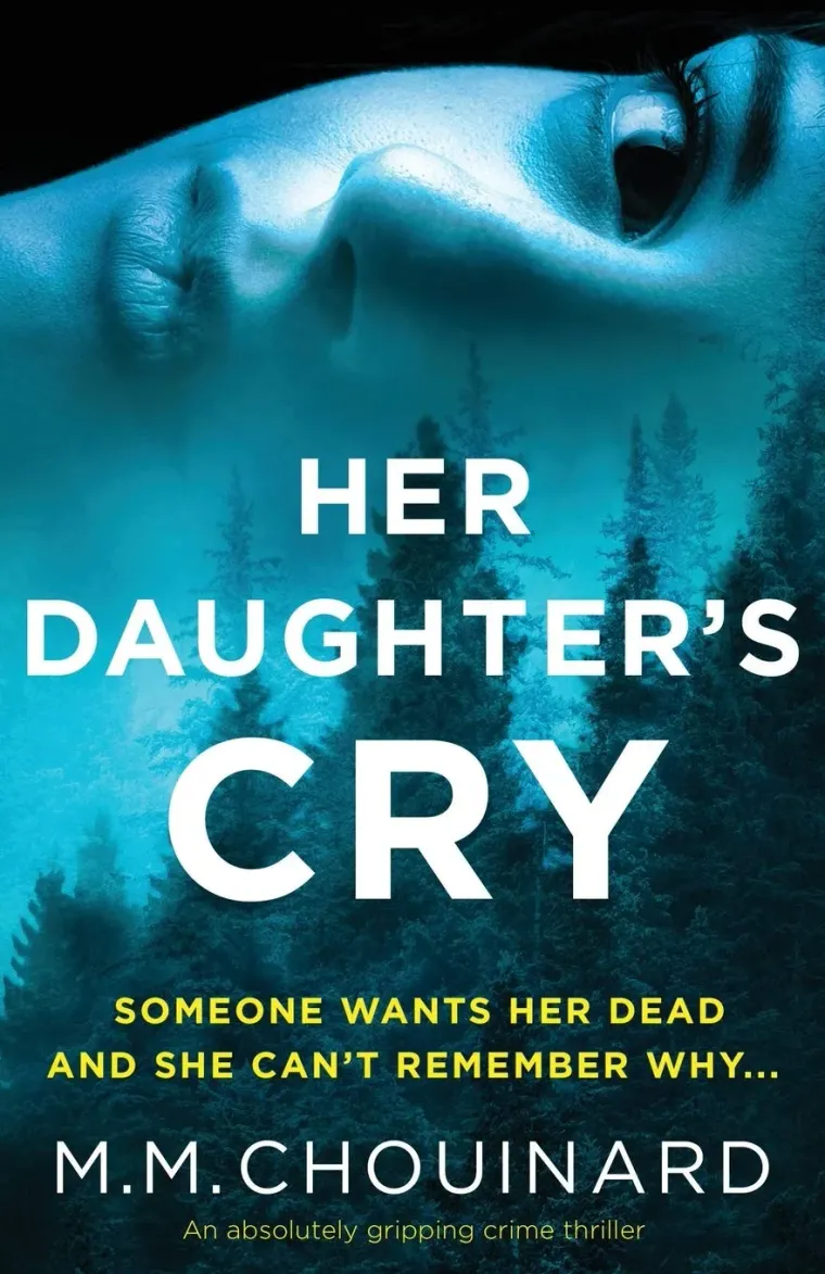 Cover of Her Daughter's Cry by M.M. Chouinard