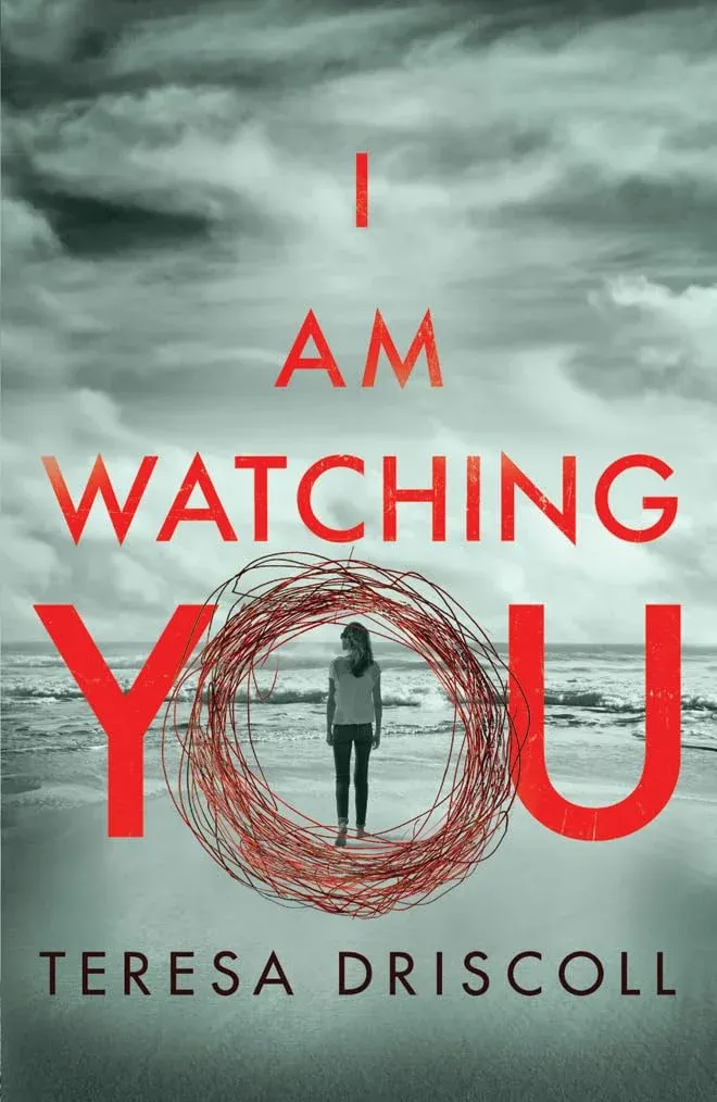 Cover of I Am Watching You by Teresa Driscoll