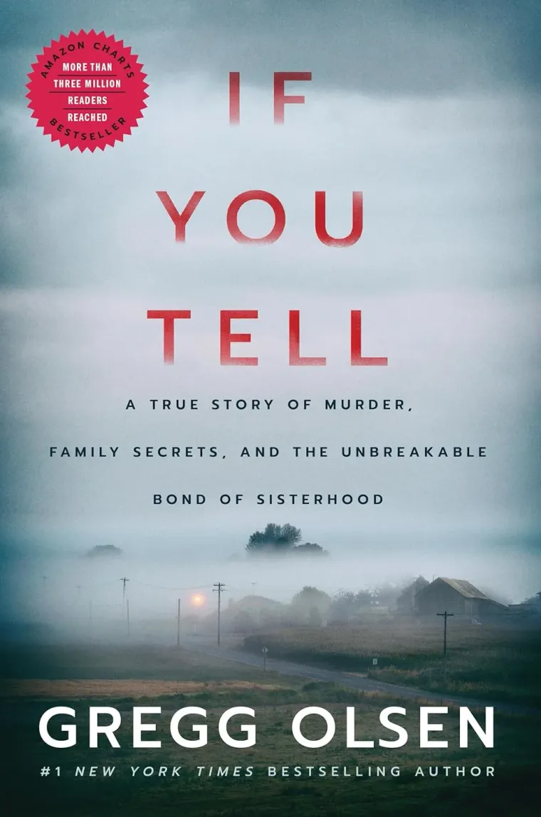 Cover of If You Tell by Gregg Olsen