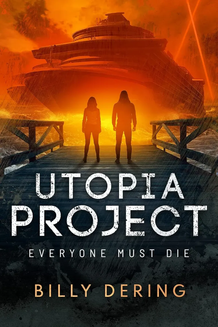 Cover of Utopia Project: Everyone Must Die by Billy Dering