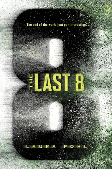 Cover of The Last 8 by Laura Pohl