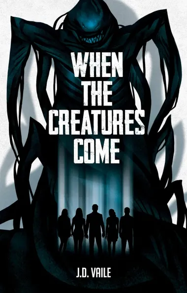 Cover of When the Creatures Come by J.D. Vaile